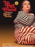 Your Fat Friend - with Post-Screening Digital Q&A